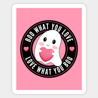 Boo What You Love | Cute Funny Ghost Halloween Motivational Quote Sticker